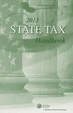 State Tax Handbook (2013) CCH Tax Law Editors
