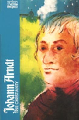 Johann Arndt: True Christianity