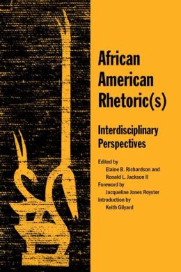 African American Rhetoric: Interdisciplinary Perspectives