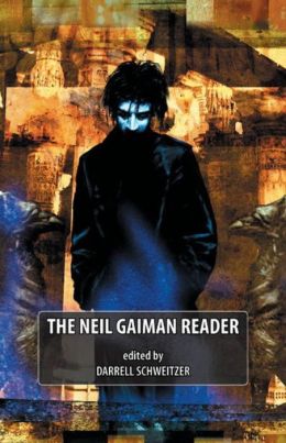 The Neil Gaiman Reader