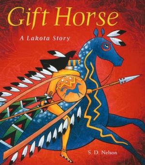 Gift Horse: A Lakota Story