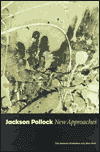 Jackson Pollock: New Approaches