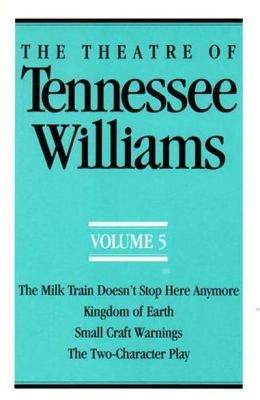 The Theatre Of Tennessee Williams Volume V