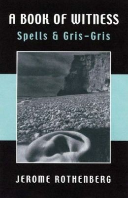 A Book of Witness: Spells and Gris-Gris