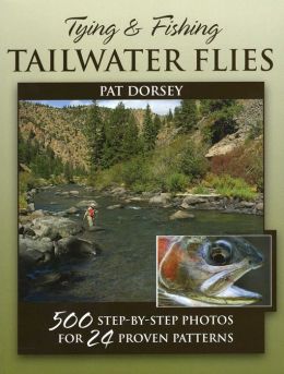 Tying and Fishing Tailwater Flies