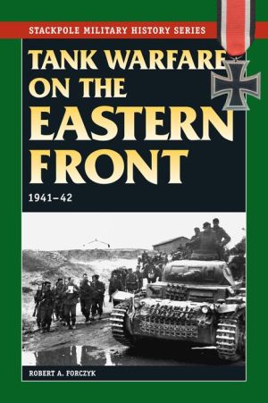 Tank Warfare on the Eastern Front: 1941-1942