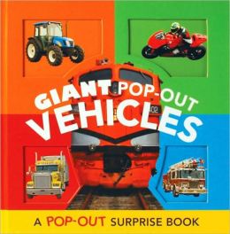 Giant Pop-Out Vehicles: A Pop-Out Surprise Book