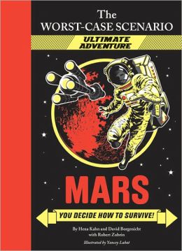 Mars: You Decide How to Survive! (Worst-Case Scenario Ultimate Adventure Series)