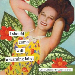 Anne Taintor 2011 Wall Calendar