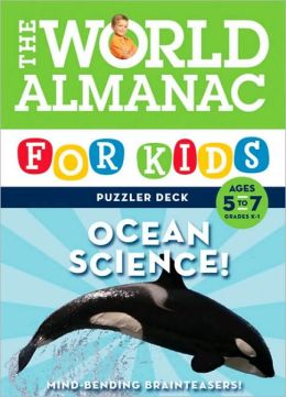 The World Almanac for Kids Puzzler Deck: Ocean Science!: Ages 5 to 7 Grades K - 1
