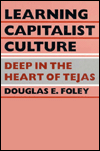 Learning Capitalist Culture: Deep in the Heart of Tejas