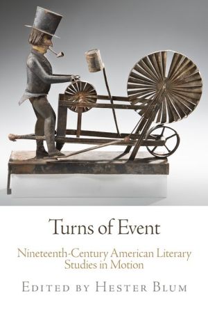 Turns of Event: Nineteenth-Century American Literary Studies in Motion