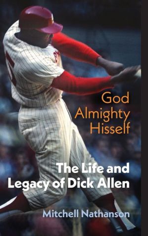 God Almighty Hisself: The Life and Legacy of Dick Allen