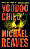Voodoo Child: Murder and Dark Magic Prowl the New Orleans Streets