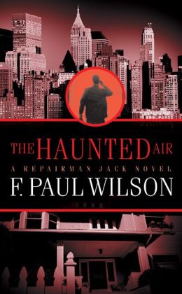 The Haunted Air (Repairman Jack Series #6)