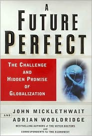 Future Perfect: The Challenge and Hidden Pursuit of Globalization