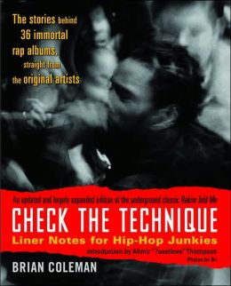 Check the Technique: Liner Notes for Hip-Hop Junkies