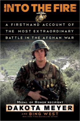 Into the Fire: A Firsthand Account of the Most Extraordinary Battle in the Afghan War