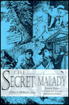 Secret Malady: Venereal Disease in Eighteenth-Century Britain and France