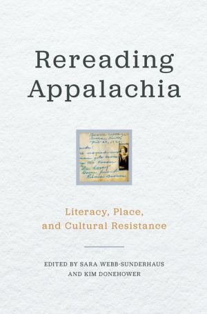 Rereading Appalachia: Literacy, Place, and Cultural Resistance