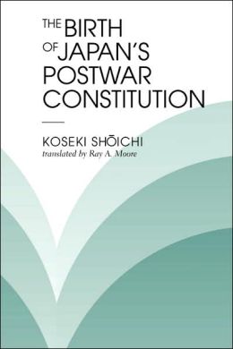 Birth Of Japan's Postwar Constitution
