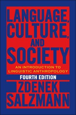 language culture society linguistic anthropology introduction edition salzmann zdenek