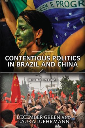 Contentious Politics in Brazil and China: Beyond Regime