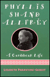 Phyllis Shand Allfrey: A Caribbean Life