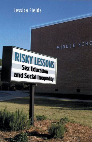 Risky Lessons: Sex Education and Social Inequality