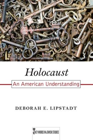 Holocaust: An American Understanding