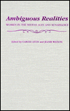 Ambiguous Realities: Women in the Middle Ages and Renaissance