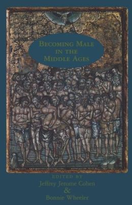 Becoming Male In The Middle Ages
