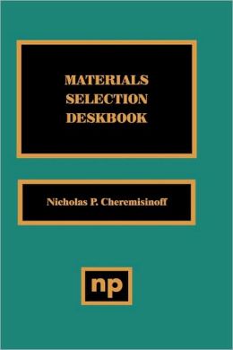 Materials Selection Deskbook