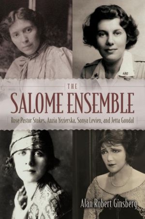 Salome Ensemble, The: Rose Pastor Stokes, Anzia Yezierska, Sonya Levien, and Jetta Goudal