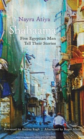 Shahaama: Five Egyptian Men Tell Their Stories