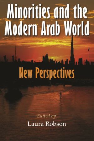 Minorities and the Modern Arab World: New Perspectives