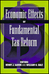 Economic Effects of Fundamental Tax Reform