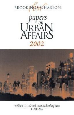 Brookings-Wharton Papers on Urban Affairs 2002