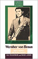 Wernher Von Braun: Space Visionary and Rocket Engineer