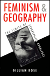 Feminism and Geography: The Limits of Geographical Knowledge