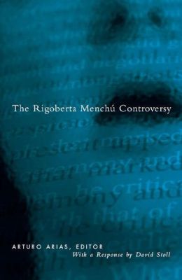 The Rigoberta Menchu Controversey