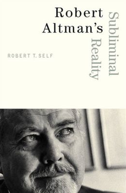 Robert Altman's Subliminal Reality