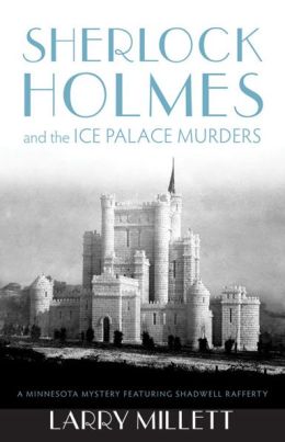 Sherlock Holmes and the Ice Palace Murders (Sherlock Holmes & Shadwell Rafferty Series #2)