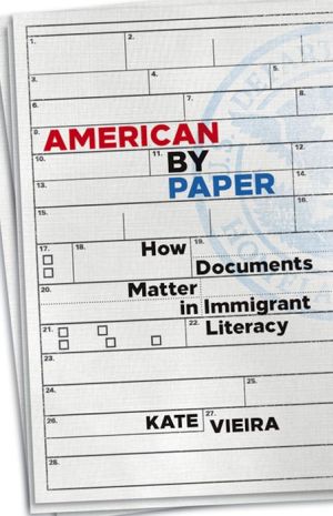 American by Paper: How Documents Matter in Immigrant Literacy