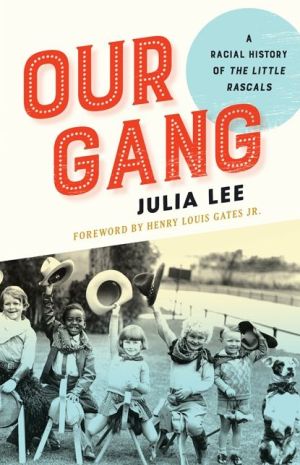 Our Gang: A Racial History of The Little Rascals