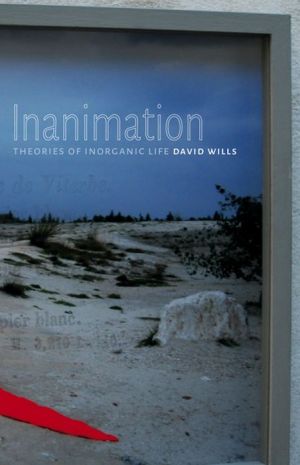 Inanimation: Theories of Inorganic Life