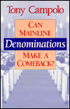 Can Mainline Denominations Make a Comeback?