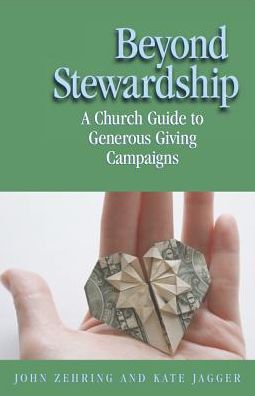 Beyond Stewardship-A Church Guide to Generous Giving Campaign