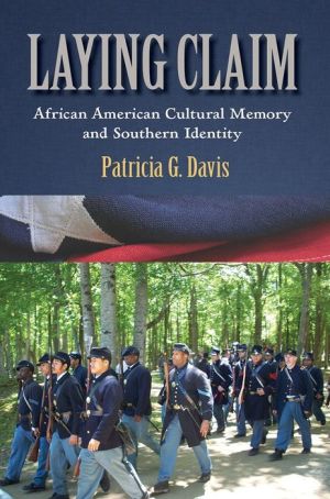 Laying Claim: African American Cultural Memory and Southern Identity