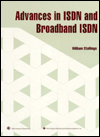 Advances in ISDN and Broadband ISDN
